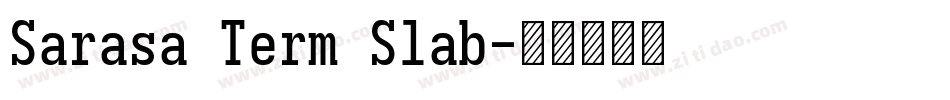 Sarasa Term Slab字体转换